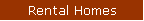 Rental Homes