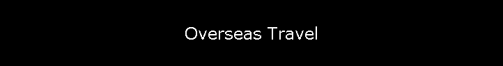 Overseas Travel