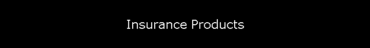 Insurance Products